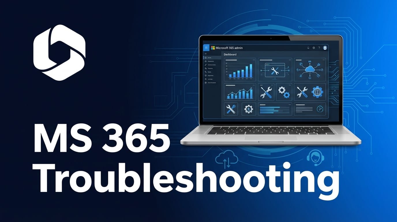 Microsoft 365 Troubleshooting Course